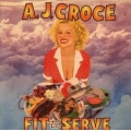 A.J.Croce - Fit to serve